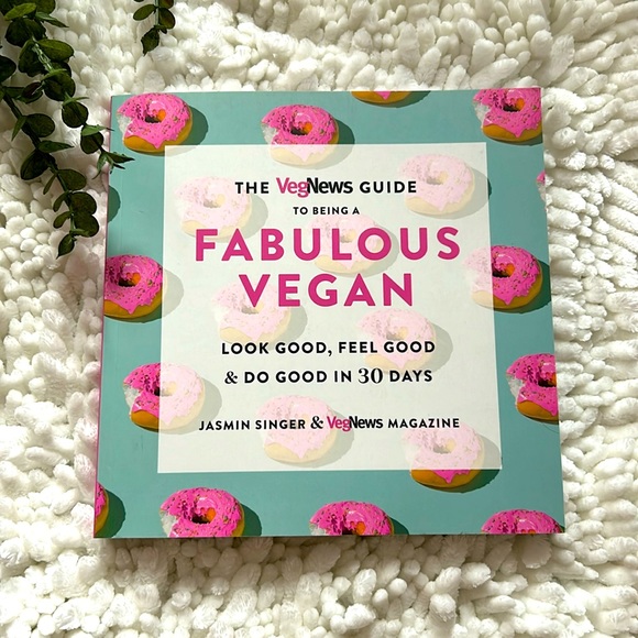 The VegNews Guide To Being A Fabulous Vegan by Jasmine Singer & VegNews Magazine - Picture 1 of 5